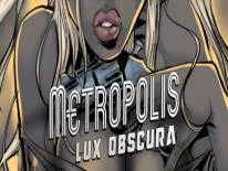 Prestaties en Trofeeën voor Metropolis: Lux Obscura