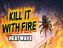 Trucs voor Kill It With Fire: HEATWAVE op PC