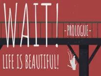 Trucs voor Wait! Life is Beautiful! Prologue op PC