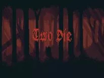 Trucs voor Two Die op PC