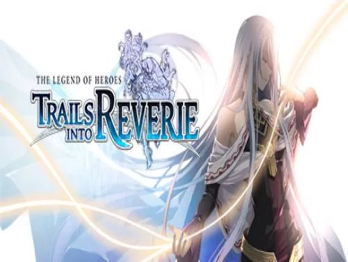 Trucs voor The Legend of Heroes: Trails into Reverie op PC Trucs voor The Legend of Heroes: Trails into Reverie op PC