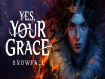 Yes, Your Grace: Snowfall: PC Trainer (1.0.10678): Oneindig geluk en oneindige objecten