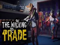 The Walking Trade: PC Trainer (v1.0.4): Oneindige gezondheid en een moment van rust op elk moment van de dag.