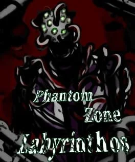 PhantomZone Labyrinthos