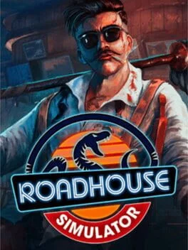 Roadhouse Simulator