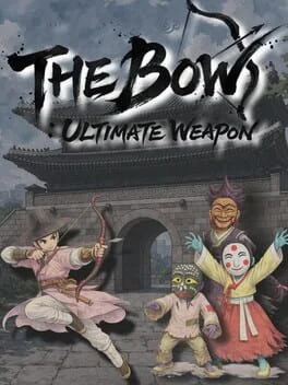 The Bow: Ultimate Weapon
