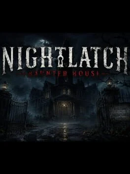 Nightlatch: Haunted House
